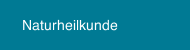 Naturheilkunde